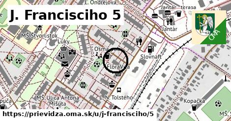 J. Francisciho 5, Prievidza