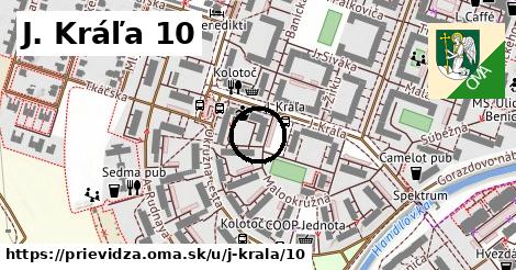 J. Kráľa 10, Prievidza