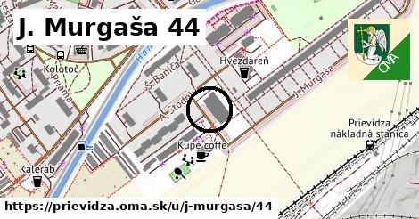 J. Murgaša 44, Prievidza