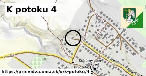 K potoku 4, Prievidza