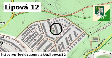 Lipová 12, Prievidza