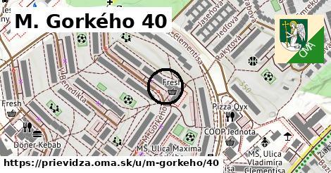 M. Gorkého 40, Prievidza