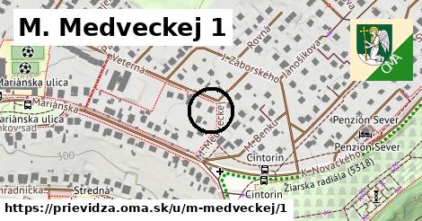 M. Medveckej 1, Prievidza