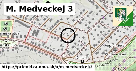 M. Medveckej 3, Prievidza