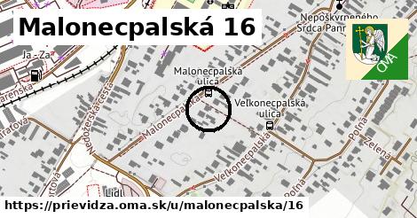 Malonecpalská 16, Prievidza