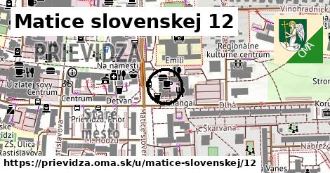 Matice slovenskej 12, Prievidza