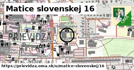 Matice slovenskej 16, Prievidza
