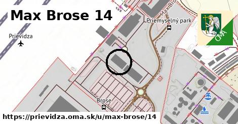 Max Brose 14, Prievidza