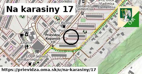 Na karasiny 17, Prievidza