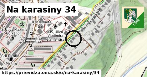 Na karasiny 34, Prievidza