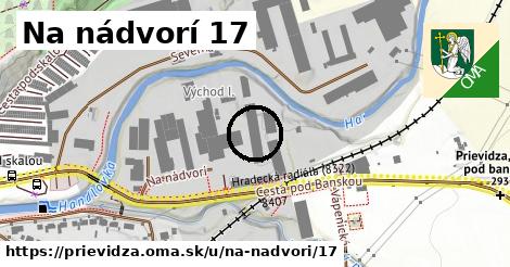 Na nádvorí 17, Prievidza