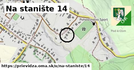 Na stanište 14, Prievidza