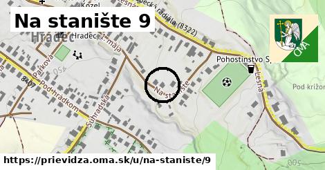 Na stanište 9, Prievidza