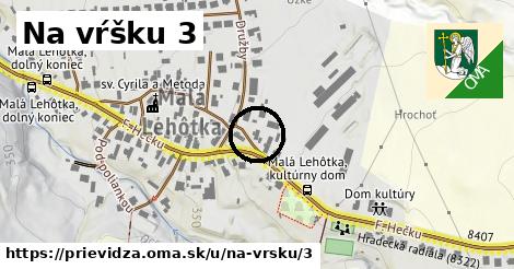 Na vŕšku 3, Prievidza