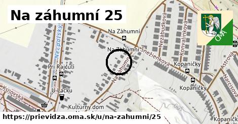 Na záhumní 25, Prievidza