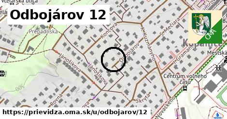 Odbojárov 12, Prievidza