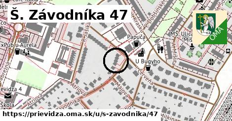 Š. Závodníka 47, Prievidza