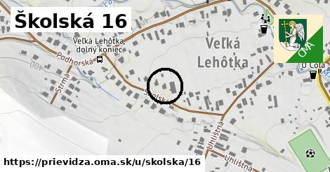 Školská 16, Prievidza