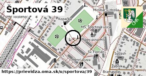 Športová 39, Prievidza