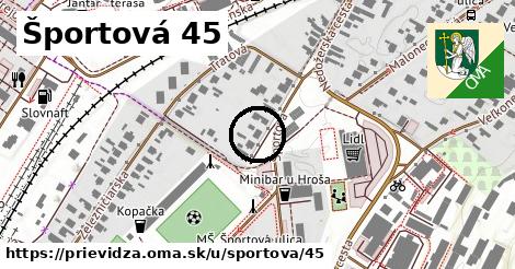 Športová 45, Prievidza