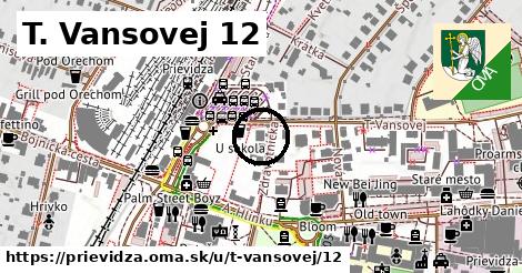 T. Vansovej 12, Prievidza