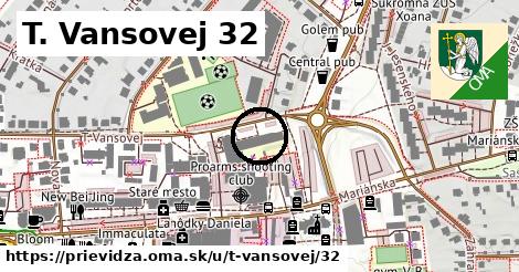 T. Vansovej 32, Prievidza