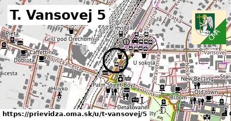 T. Vansovej 5, Prievidza