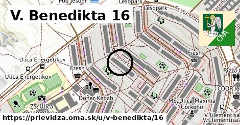 V. Benedikta 16, Prievidza