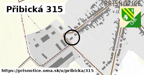 Přibická 315, Přísnotice