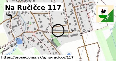 Na Ručičce 117, Proseč