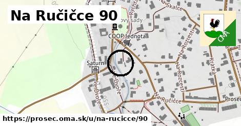 Na Ručičce 90, Proseč