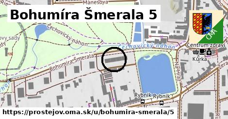 Bohumíra Šmerala 5, Prostějov