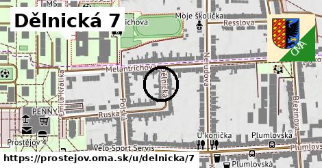 Dělnická 7, Prostějov