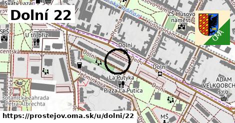 Dolní 22, Prostějov