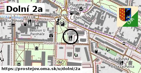 Dolní 2a, Prostějov