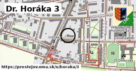 Dr. Horáka 3, Prostějov