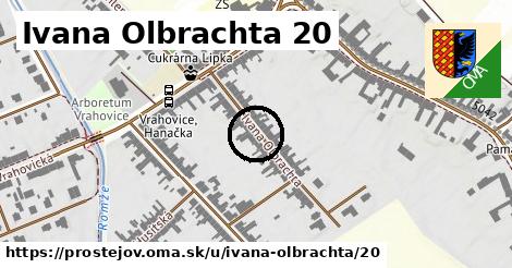 Ivana Olbrachta 20, Prostějov