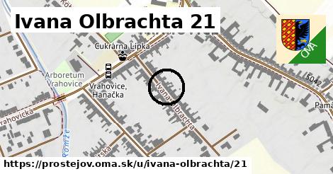 Ivana Olbrachta 21, Prostějov