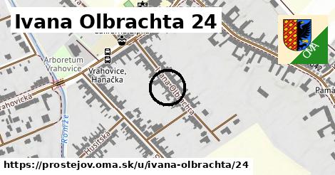 Ivana Olbrachta 24, Prostějov