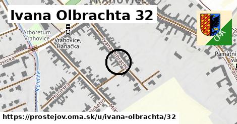 Ivana Olbrachta 32, Prostějov