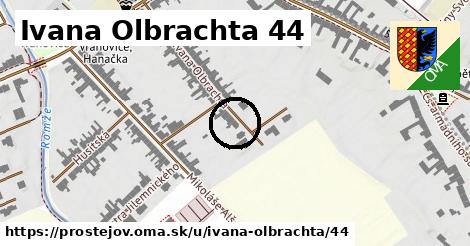 Ivana Olbrachta 44, Prostějov