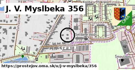 J. V. Myslbeka 356, Prostějov