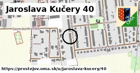 Jaroslava Kučery 40, Prostějov