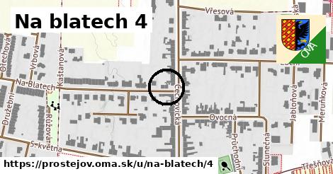 Na blatech 4, Prostějov