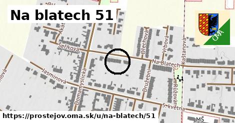 Na blatech 51, Prostějov