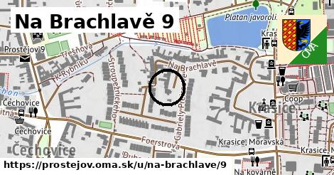 Na Brachlavě 9, Prostějov