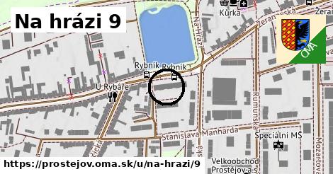 Na hrázi 9, Prostějov