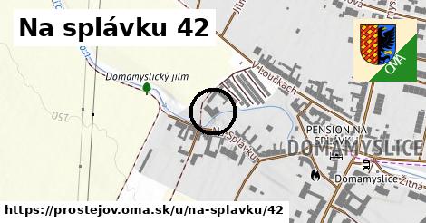 Na splávku 42, Prostějov