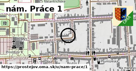 nám. Práce 1, Prostějov