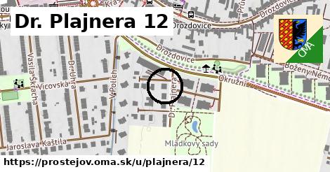 Dr. Plajnera 12, Prostějov